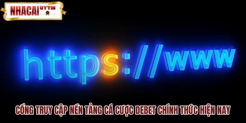 Cổng kết nối an toàn với máy chủ cá cược Debet