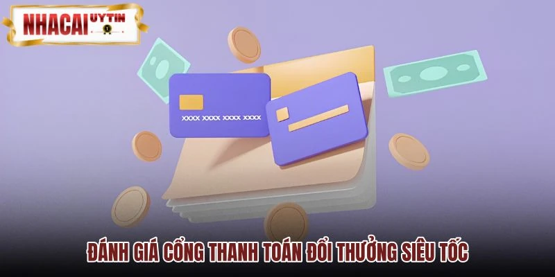 Danh gia cong thanh toan doi thuong sieu toc