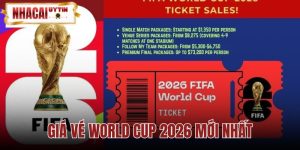 Giá Vé World Cup 2026 Mới Nhất