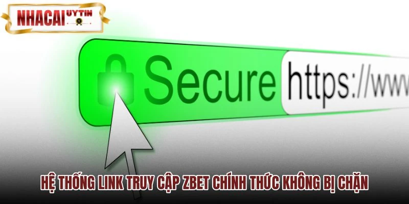 Đường link Zbet dự phòng an toàn và bảo mật tuyệt đối