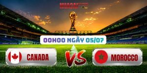 Soi Kèo Canada Vs Morocco 00h00 Ngày 05/07
